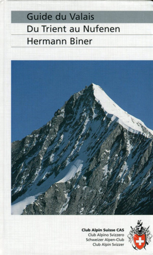 Guide du Valais: Du Trient au Nufenen