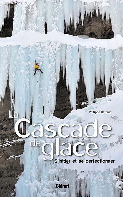 LA CASCADE DE GLACE INITIER SE PERFECTIONNER