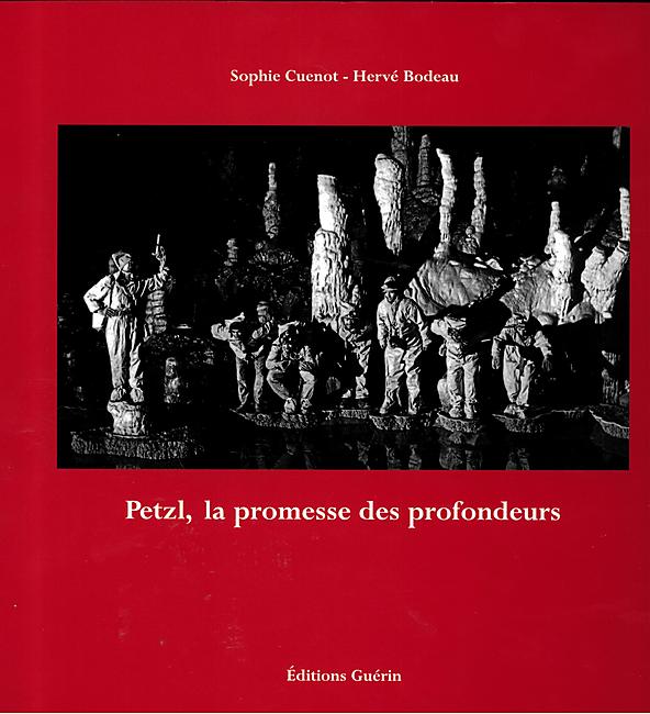 PETZL LA PROMESSE DES PROFONDEURS GUERIN