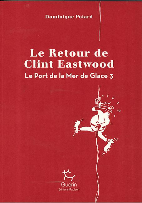 LE RETOUR DE CLINT EASTWOOD GUERIN