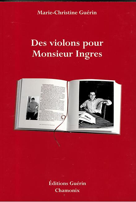 DES VIOLONS POUR MONSIEUR INGRES GUERIN