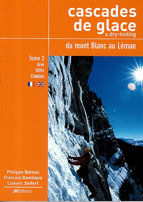 CASCADES MT BLANC ARVE GIFFRE CHABLAIS T.2