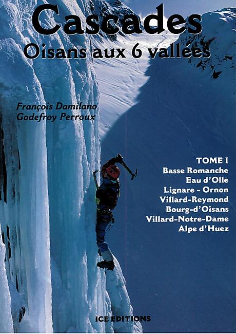 CASCADES OISANS AUX 6 VALLEES T.1