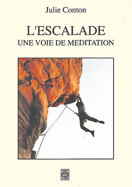 L ESCALADE UNE VOIE DE MEDITATION