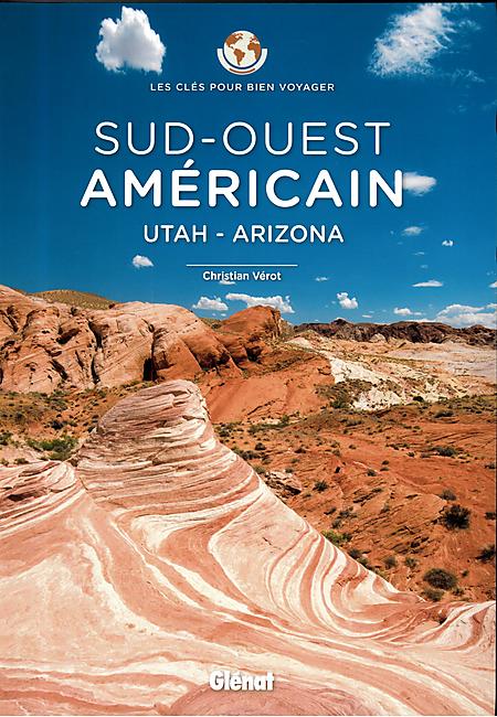 SUD OUEST AMERICAIN LES CLES POUR BIEN VOYAGER