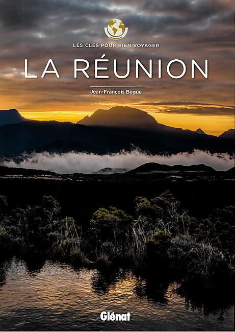 LA REUNION LES CLES POUR BIEN VOYAGER