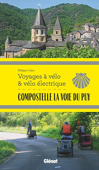 COMPOSTELLE LA VOIE DU PUY VOYAGES A VELO