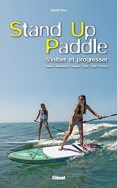 STAND UP PADDLE S INITIER ET PROGRESSER