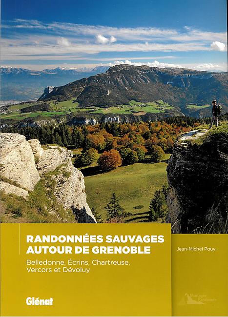 RANDONNEES SAUVAGES AUTOUR GRENOBLE