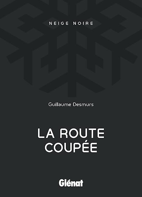 LA ROUTE COUPEE