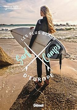 LES PLUS BEAUX SURF CAMPS D EUROPE