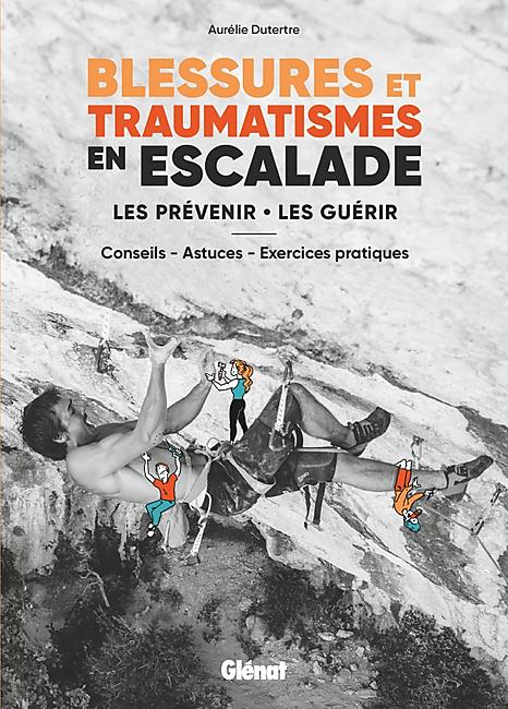 BLESSURES ET TRAUMATISMES EN ESCALADE