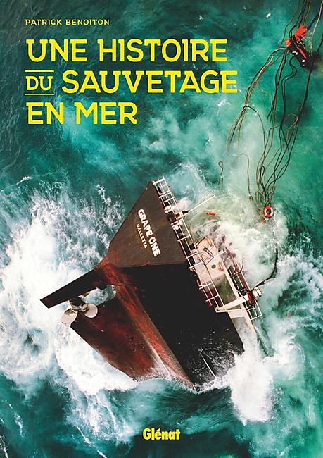 UNE HISTOIRE DU SAUVETAGE EN MER