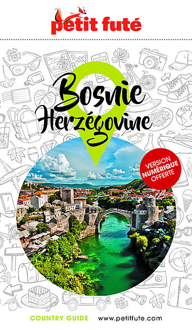 PETIT FUTE BOSNIE HERZEGOVINE