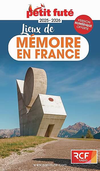 LIEUX DE MEMOIRE EN FRANCE PETIT FUTE