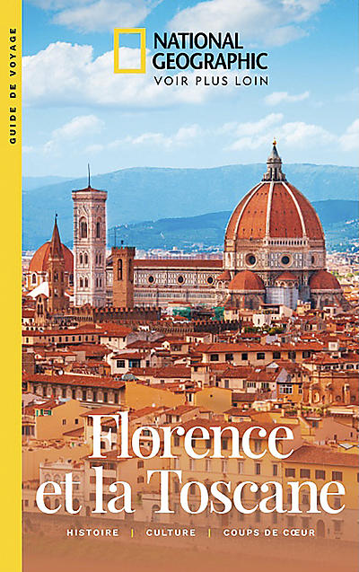 FLORENCE ET TOSCANE NATIONAL GEOGRAPHIC