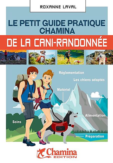 PETIT GUIDE PRATIQUE DE LA CANI RANDONNEE