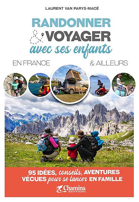 RANDONNER VOYAGER AVEC SES ENFANTS