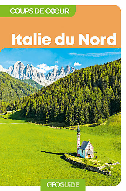 GEOGUIDE COUP DE COEUR ITALIE DU NORD