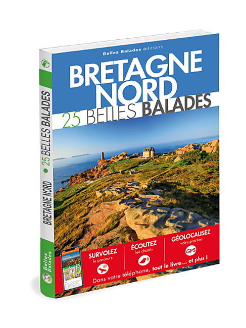 BRETAGNE NORD 25 BELLES BALADES