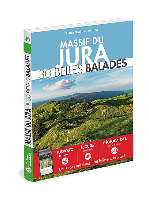 MASSIF DU JURA 30 BELLES BALADES