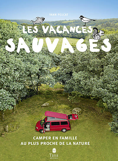 LES VACANCES SAUVAGES