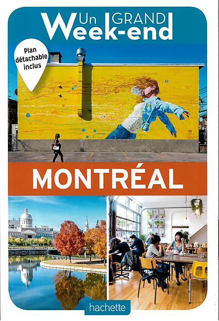 UN GRAND WEEK END A MONTREAL