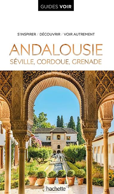 GUIDE VOIR ANDALOUSIE