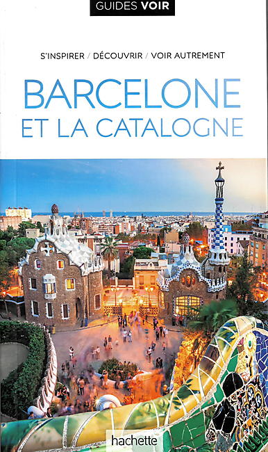 GUIDES VOIR BARCELONE ET LA CATALOGNE