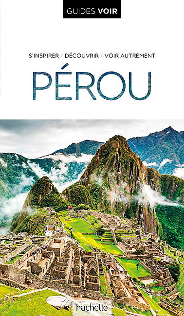 GUIDE VOIR PEROU