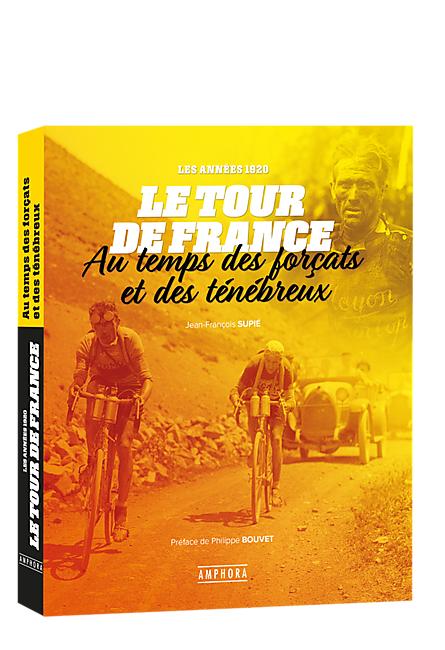 LE TOUR DE FRANCE AU TEMPS DES FORCATS