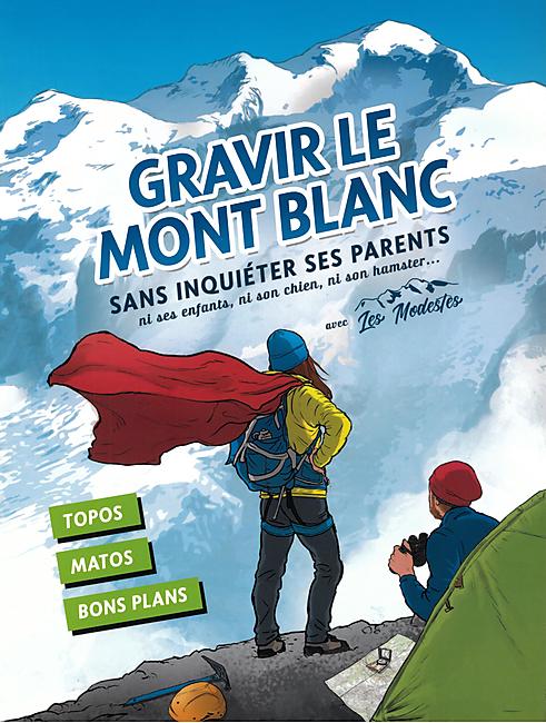 GRAVIR LE MT BLANC SANS INQUIETER SES PARENTS