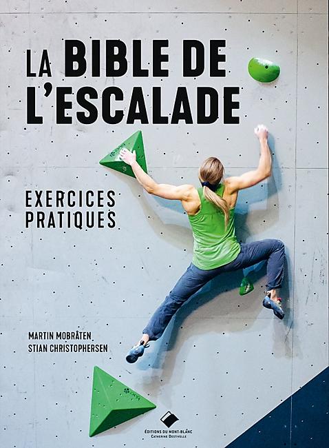 LA BIBLE DE L ESCALADE EXERCICES PRATIQUES