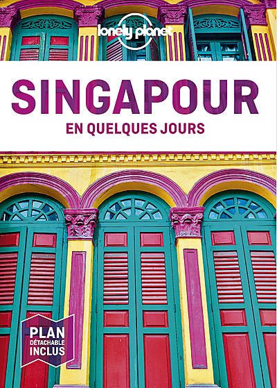 SINGAPOUR EN QUELQUES JOURS