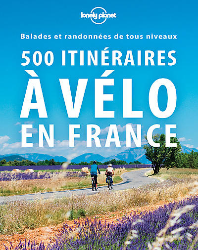 500 ITINERAIRES A VELO EN FRANCE