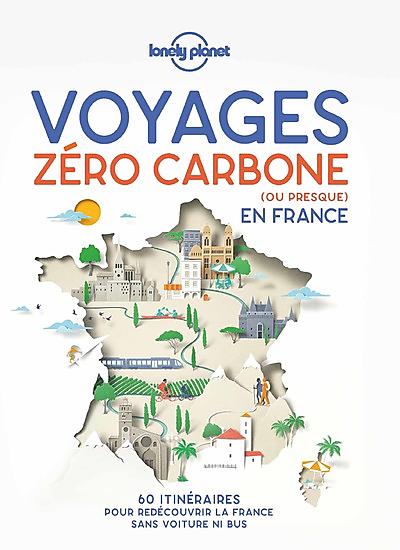 VOYAGES ZERO CARBONE EN FRANCE