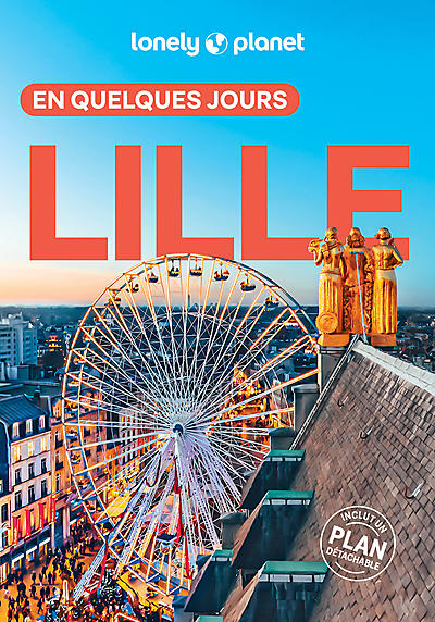 LILLE EN QUELQUES JOURS