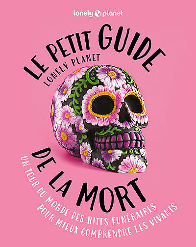 LE PETIT GUIDE LONELY PLANET DE LA MORT