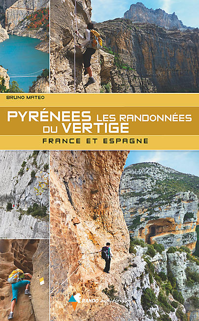 PYRENEES LES RANDONNEES DU VERTIGE