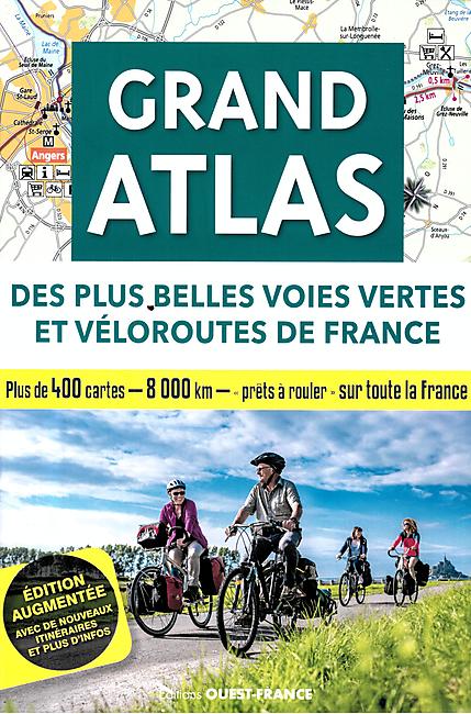 GRAND ATLAS VOIES VERTES ET VELOROUTES FRANCE