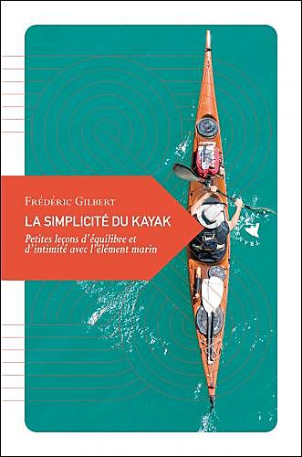 LA SIMPLICITE DU KAYAK TRANSBOREAL