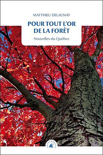 POUR TOUT L OR DE LA FORET TRANSBOREAL