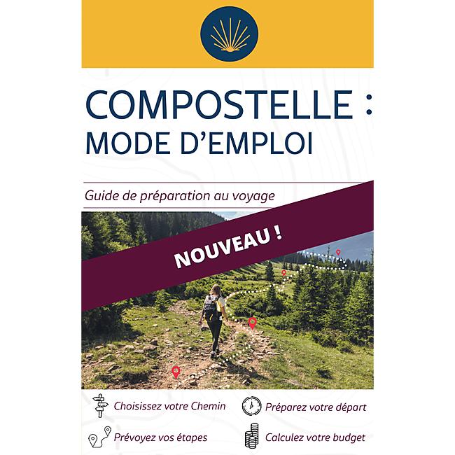 COMPOSTELLE MODE D EMPLOI