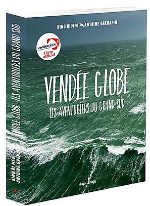 VENDEE GLOBE LES AVENTURIERS DU GRAND SUD