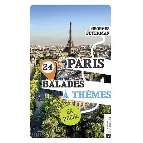 PARIS 24 BALADES A THEMES