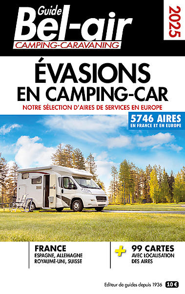 GUIDE BEL-AIR - EVASIONS EN CAMPING-CAR