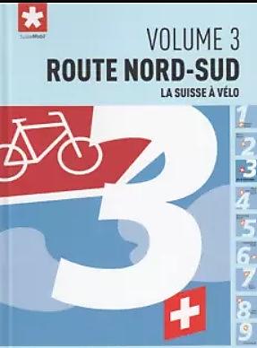 LA SUISSE A VELO ROUTE NORD SUD