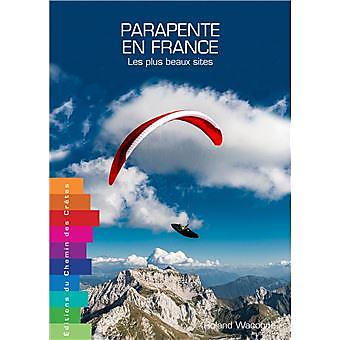 PARAPENTE EN FRANCE LES PLUS BEAUX SITES