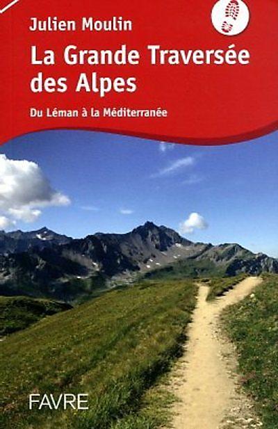 LA GRANDE TRAVERSEE DES ALPES