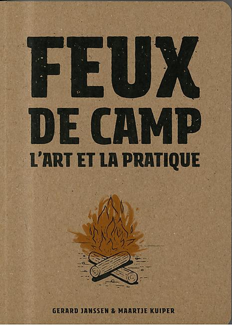 FEUX DE CAMP ART ET LA PRATIQUE